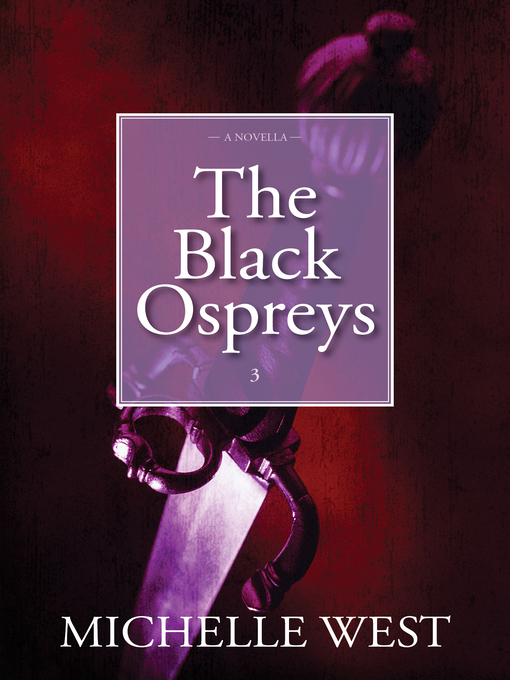 Title details for The Black Ospreys by Michelle West - Available